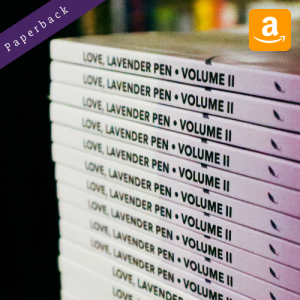 Love, Lavender Pen - Volume II [Paperback - Amazon]