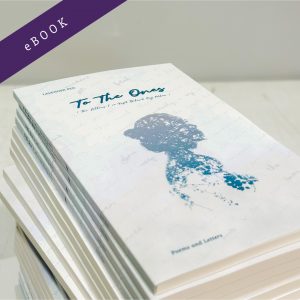 To The Ones (The Letters I've Kept Behind My Pillow - Ebook/PDF